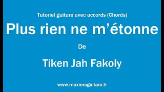 Plus rien ne métonne Tiken Jah Fakoly  Tutoriel guitare avec partition en description Chords [upl. by Sidonnie]