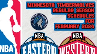 MINNESOTA TIMBERWOLVES NBA REGULAR SEASON SCHEDULES FOR FEBRUARY  PH TIME  NBA 2023  24 SEASON [upl. by Keifer]