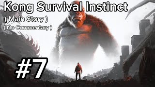 Kong Survival Instinct  Main Story   Abaddon Vs Kong  7 [upl. by Ittak]