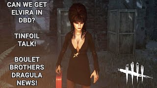 Can we get Elvira in DBD now Tinfoil Talk Boulet Brothers Dragula News [upl. by Collier]