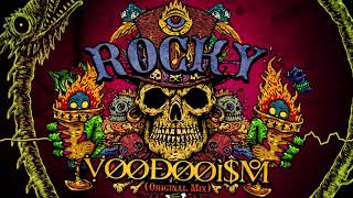 Dj Rocky  Voodooism Original Mix [upl. by Rola]