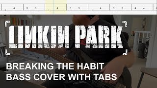 Linkin Park  Breaking the Habit Bass Cover with Tabs [upl. by Nicole136]