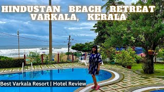 Hindustan Beach Retreat Varkala Kerala  Best Varkala sea facing resort  Kerala Day 7 Part 2  Food [upl. by Morita]