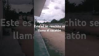 canta un video de ranchito de zacatón [upl. by Timi331]