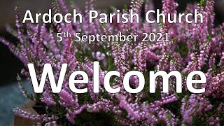 Ardoch Parish Church Live Stream 5th September 2021 [upl. by Hailahk142]