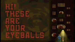 Hi These Are Your Eyeballs Gameplay Delivering Eyes [upl. by Soma]