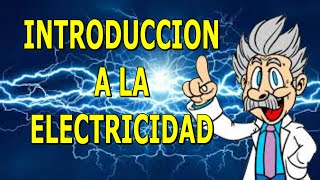 ⚡INTRODUCCIÓN A LA ELECTRICIDAD  ELECTRICIDAD BASICA [upl. by Hajar]