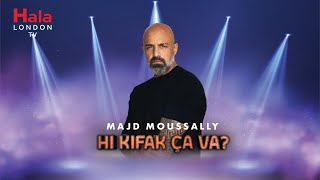 Hi Kifak Ca Va  الفنان مجد موصللي [upl. by Los]