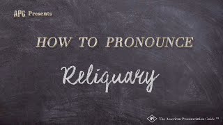 How to Pronounce Reliquary Real Life Examples [upl. by Warrin876]