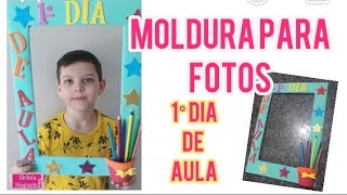 Moldura para fotos  papelão e EVA 1°Dia de Aula diy com Sirléia Nogueira [upl. by Neelhtak862]