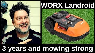 WORX Landroid L robotic lawnmower 3 years and still mowing strong 573 [upl. by Huey]