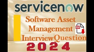 Interview Questions  ServiceNow CISSAM  ServiceNow Software Asset Management Interview Part20 [upl. by Evangeline]