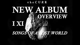 Album Overview The Cure  Songs Of A Lost World [upl. by Kutzer158]