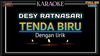 Karaoke Desy Ratnasari Tenda Biru  Nada wanita [upl. by Caterina]