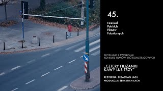 KFK na 45 FPFF „Cztery filiżanki kawy lub trzy” [upl. by Gastineau]