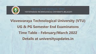 VTU UG amp PG Time Table of Semester End examinations  FebMarch 2022 [upl. by Lyman]