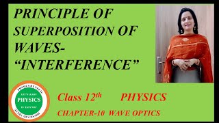 Principle of Superposition of Waves  Interference of Light Chapter 10 Wave Optics Class 12 physics [upl. by Asena]