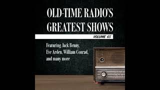 OldTime Radios Greatest Shows Volume 65 Featuring Jack Benny Eve Arden William Conrad and [upl. by Eldwin]