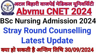 Abvmu CNET 2024 Stray Round Latest Updates Abvmu Bsc Nursing Stray Round 2024 Latest Updates [upl. by Notgnilra307]