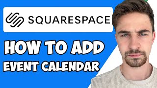 How To Add Event Calendar To Squarespace 2023 [upl. by Annij]