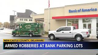 Delaware State Police investigating multiple armed robberies in bank parking lots [upl. by Marienthal]