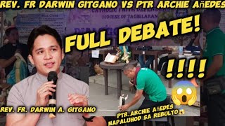 FULL DEBATE  FR DARWIN GITGANO VS PTR ARCHIE AÑEDES  PTR ARCHIE NAPALUHOD SA REBULTO  12924 [upl. by Balch]