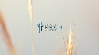 Live streaming of Sandefjord Evangeliske Menighet [upl. by Lenssen]