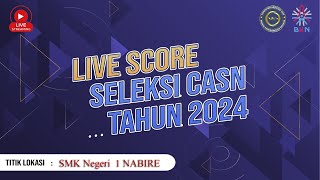 LIVE SCORE Sesi 14 SKD CASN Tahun 2024 Titik Lokasi SMK Negeri 1 Nabire  Provinsi Papua Tengah [upl. by Norbie924]