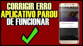 Como corrigir o erro quotaplicativo parou de funcionarquot no Android  Atualizado [upl. by Elda32]