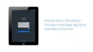 Go Mobile with Xerox DocuShare Flex App [upl. by Fredella]