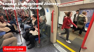 Full Journey on the Central Line Epping to West Ruislip London 🇬🇧 [upl. by Lekkim]