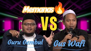 Gus Wafi VS Guru Gembul  Debat Nasab Baalawi  Robithoh Alawiyah [upl. by Bergeman724]