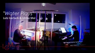 Lutz Gerlach amp Ulrike Mai quotWater Playsquot [upl. by Papke]