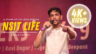 SINGLE LAUNDA AT NSUT  STAND UP  NSUT FRESHERS 2019 4K quality [upl. by Ahsemo701]