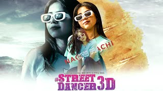 Nachi Nachi  Street Dancer 3d Cover Dance [upl. by Loredo]