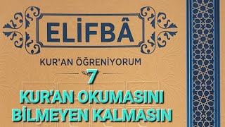 KURAN OKUMASINI BİLMEYEN KALMASIN 7 [upl. by Curtis]