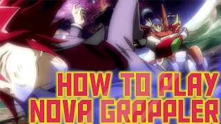 How to Play Nova Grappler [upl. by Stanhope]