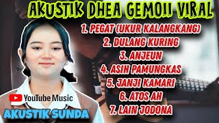 DHEA GEMOII AKUSTIK SUNDA FULL ALBUM  PEGAT UKUR KALANGKANG  DULANG KURING dheagemoii [upl. by Milla458]