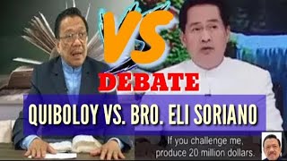 DEBATE QUIBOLOY VS BRO ELI SORIANO  Discussions of Faith [upl. by Nwadrebma]