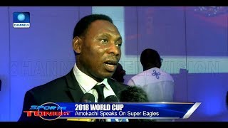 Amokachi Tips Nigeria To Reach 2018 World Cup Finals Sports Tonight [upl. by Akkinahs]