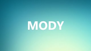 MODY  Medical Definition and Pronunciation [upl. by Alfonso190]