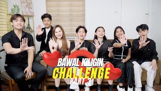 VLOG NO43 BAWAL KILIGIN CHALLENGE PART 3 [upl. by Laryssa]