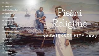 Piesni Religijne  Największe Hity 2023 [upl. by Barr]