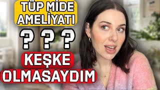 TÜP MİDE AMELİYATI  PİŞMAN MIYIM   1 aralog2023 [upl. by Ready198]