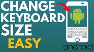 How to Change Keyboard Size on Android [upl. by Asyl]