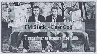 FM Static  Dear God Instrumental [upl. by Clyde]