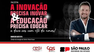 A inovação precisa inovar assim como a educação precisa educar [upl. by Grissel405]