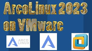 How to Install ArcoLinux 230701 on VMware [upl. by Adair84]