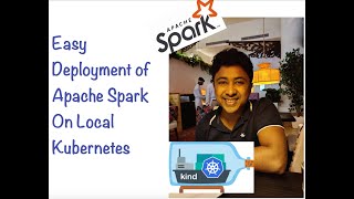 Easy Deployment of Apache Spark on Local Kubernetes [upl. by Rez]