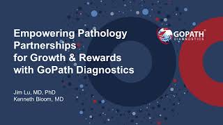 Empowering Pathology Partnerships for Growth amp Rewards with GoPath [upl. by Debbee]